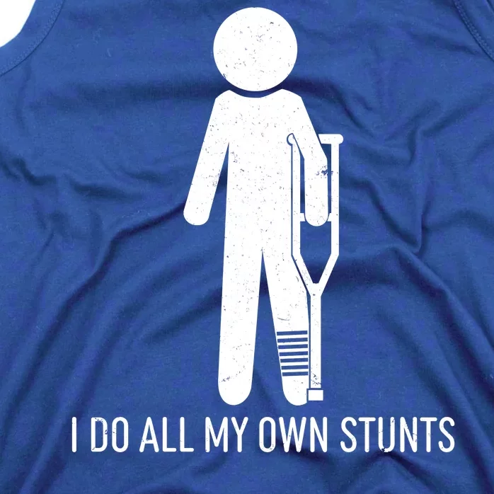 Funny I Do All Of My Own Stunts Tank Top