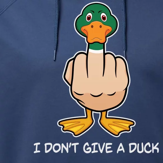 Funny I Don't Give A Duck Performance Fleece Hoodie