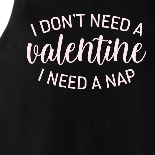 Funny I Don't Need A Valentine I Need A Nap Ladies Tri-Blend Wicking Tank