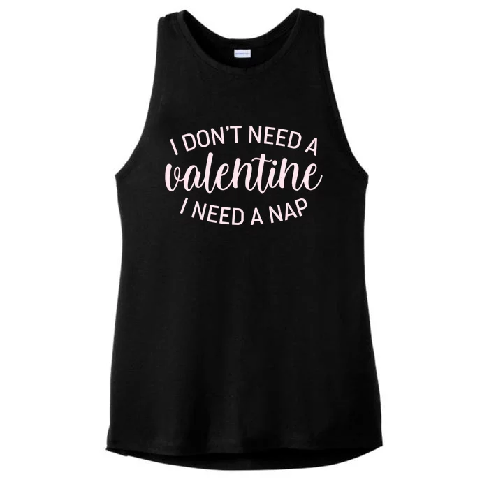 Funny I Don't Need A Valentine I Need A Nap Ladies Tri-Blend Wicking Tank