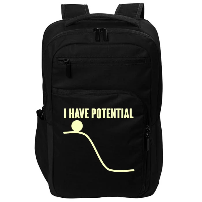 Funny I Have Potential Science Impact Tech Backpack