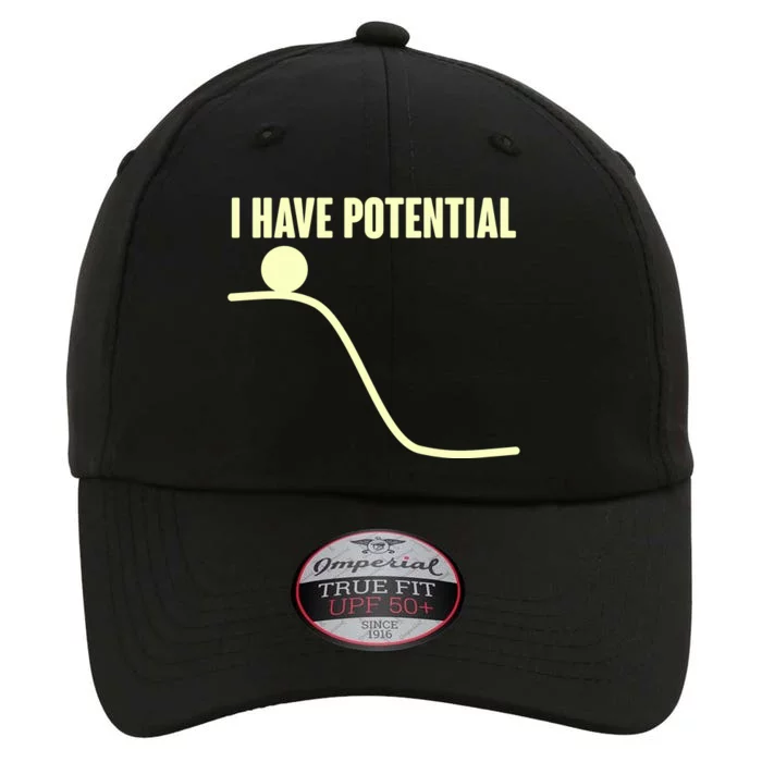 Funny I Have Potential Science The Original Performance Cap