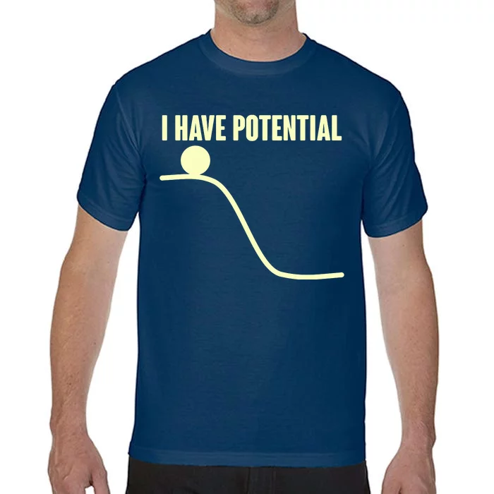 Funny I Have Potential Science Comfort Colors T-Shirt