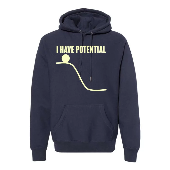 Funny I Have Potential Science Premium Hoodie