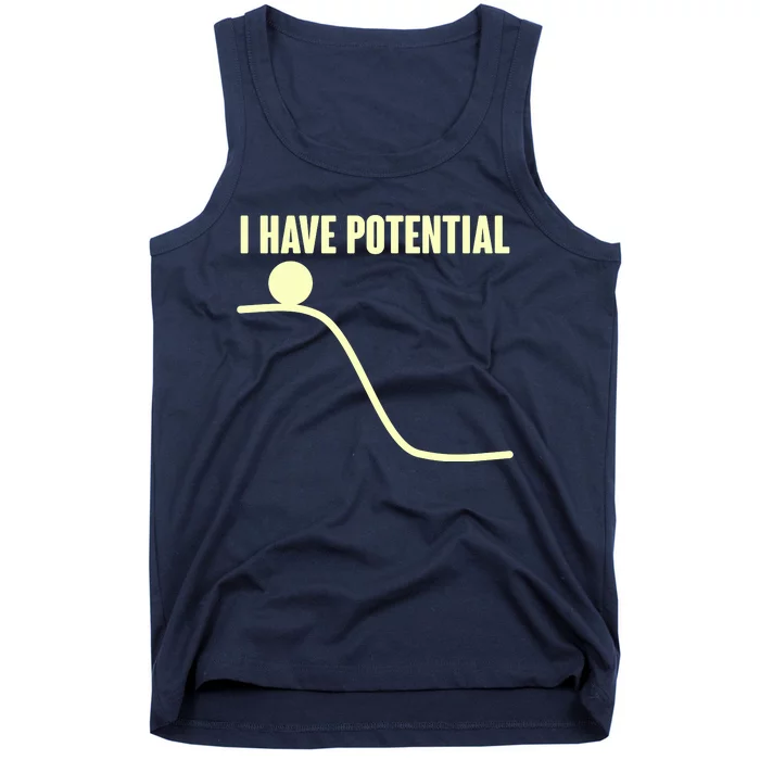 Funny I Have Potential Science Tank Top