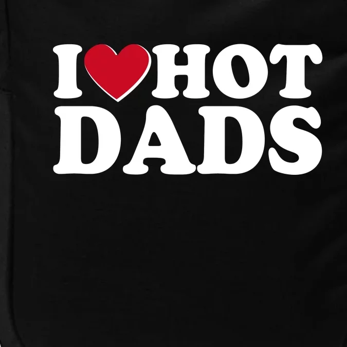 Funny I Heart Love Hot Dads Impact Tech Backpack