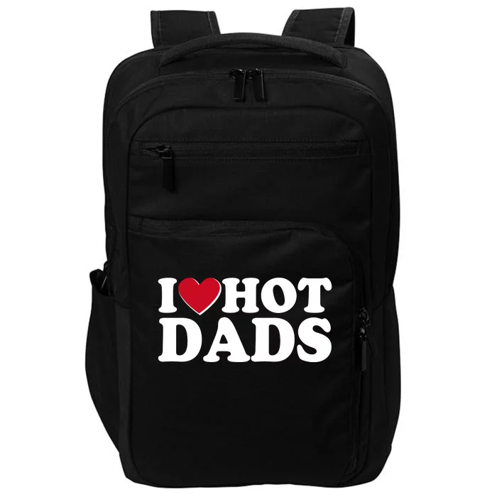 Funny I Heart Love Hot Dads Impact Tech Backpack