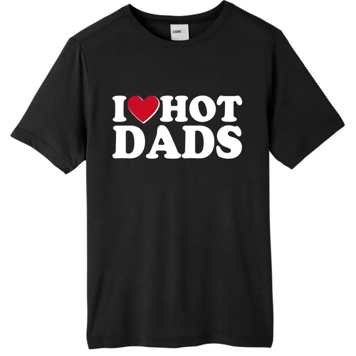 Funny I Heart Love Hot Dads ChromaSoft Performance T-Shirt