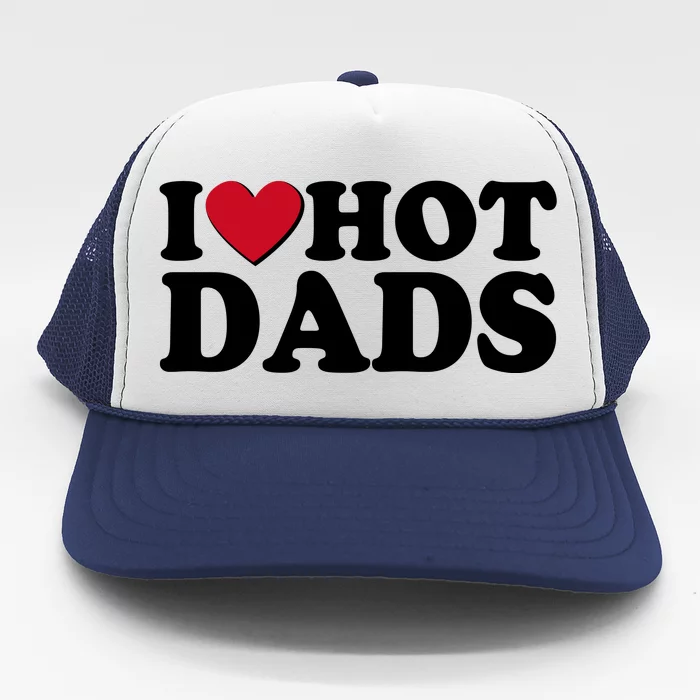 Funny I Heart Love Hot Dads Trucker Hat