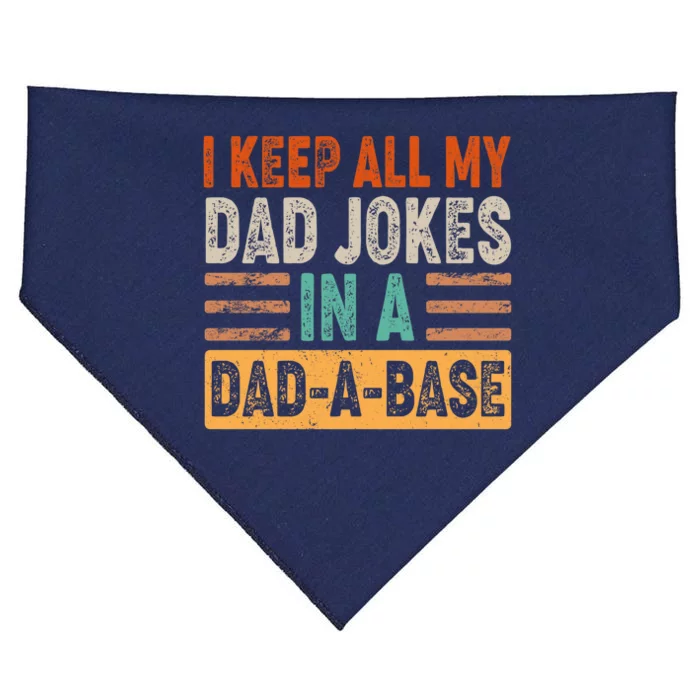 Funny I Keep All Of My Dad Jokes In A Dad-A-Base USA-Made Doggie Bandana