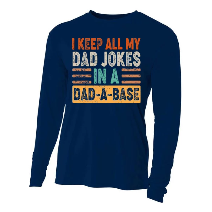 Funny I Keep All Of My Dad Jokes In A Dad-A-Base Cooling Performance Long Sleeve Crew