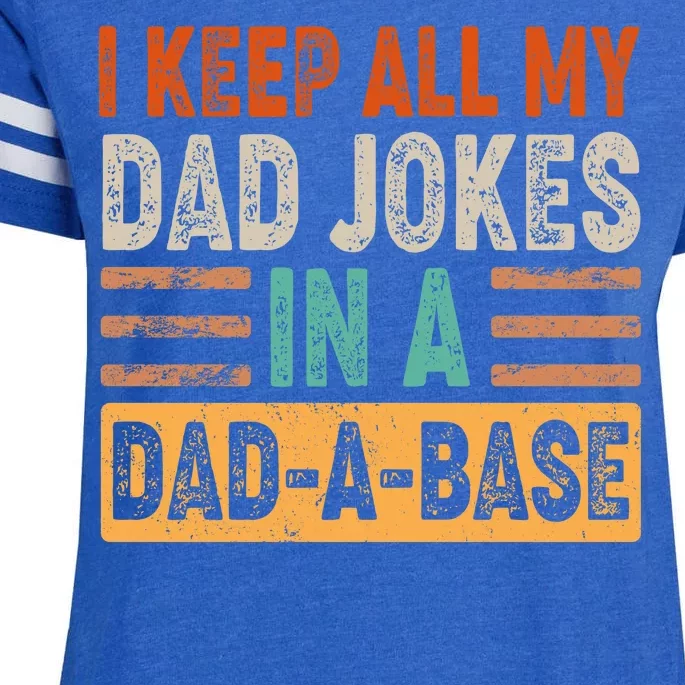 Funny I Keep All Of My Dad Jokes In A Dad-A-Base Enza Ladies Jersey Football T-Shirt