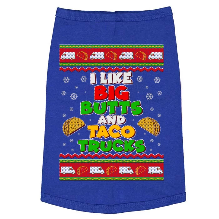 Funny I Like Big Butts and Tacos Trucks Ugly Christmas Doggie Tank