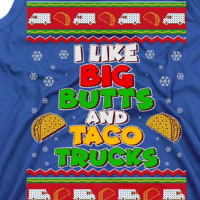 Funny I Like Big Butts and Tacos Trucks Ugly Christmas Tank Top