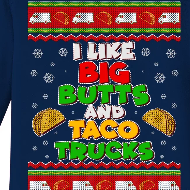 Funny I Like Big Butts and Tacos Trucks Ugly Christmas Baby Long Sleeve Bodysuit