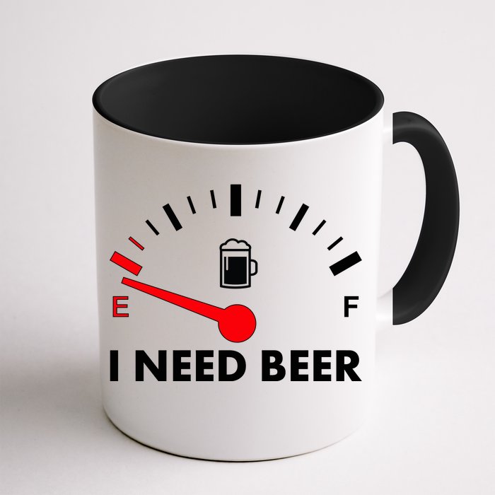 Funny I Need Beer Gas Meter Front & Back Coffee Mug