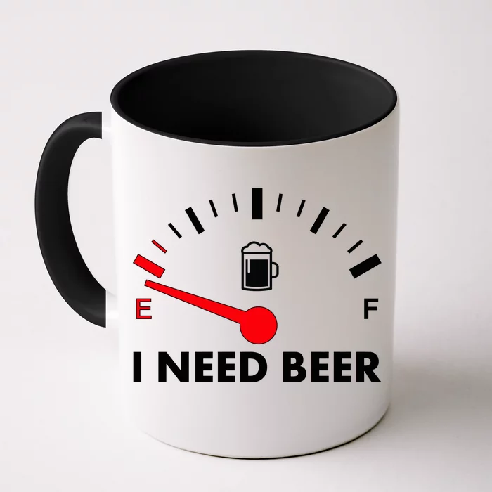 Funny I Need Beer Gas Meter Front & Back Coffee Mug