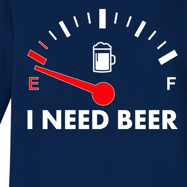 Funny I Need Beer Gas Meter Baby Long Sleeve Bodysuit