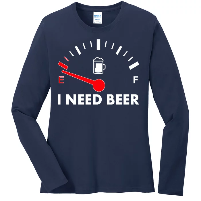 Funny I Need Beer Gas Meter Ladies Long Sleeve Shirt