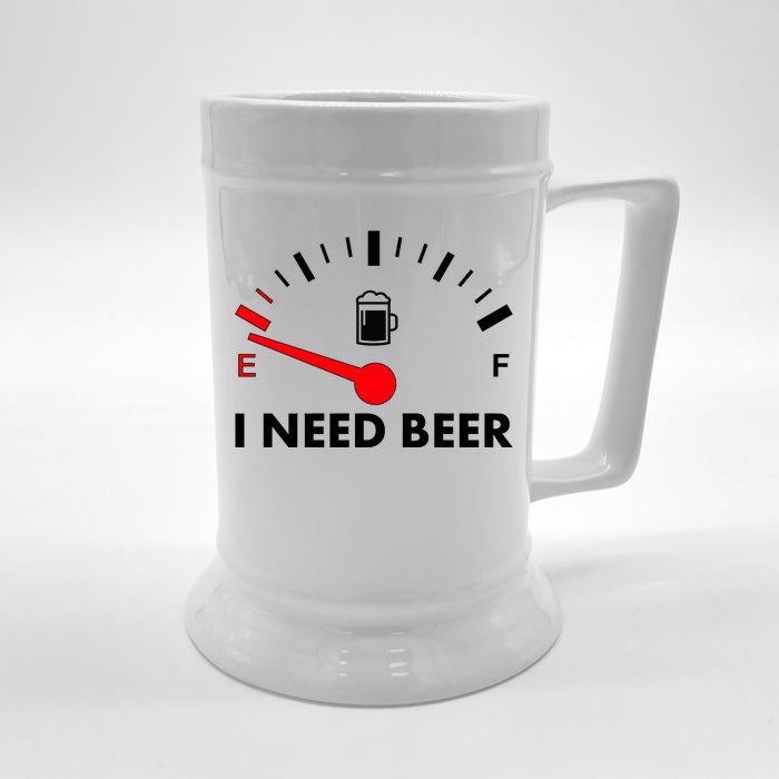 Funny I Need Beer Gas Meter Front & Back Beer Stein