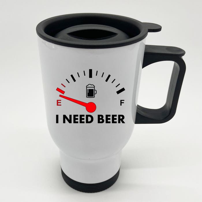 Funny I Need Beer Gas Meter Front & Back Stainless Steel Travel Mug