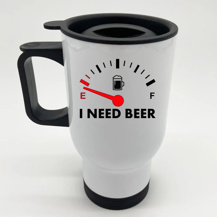 Funny I Need Beer Gas Meter Front & Back Stainless Steel Travel Mug