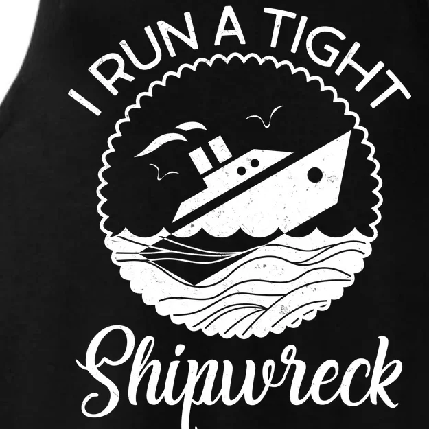 Funny I Run a Tight Shipwreck Ladies Tri-Blend Wicking Tank