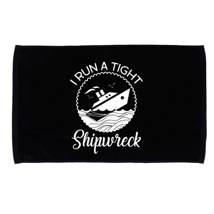 Funny I Run a Tight Shipwreck Microfiber Hand Towel