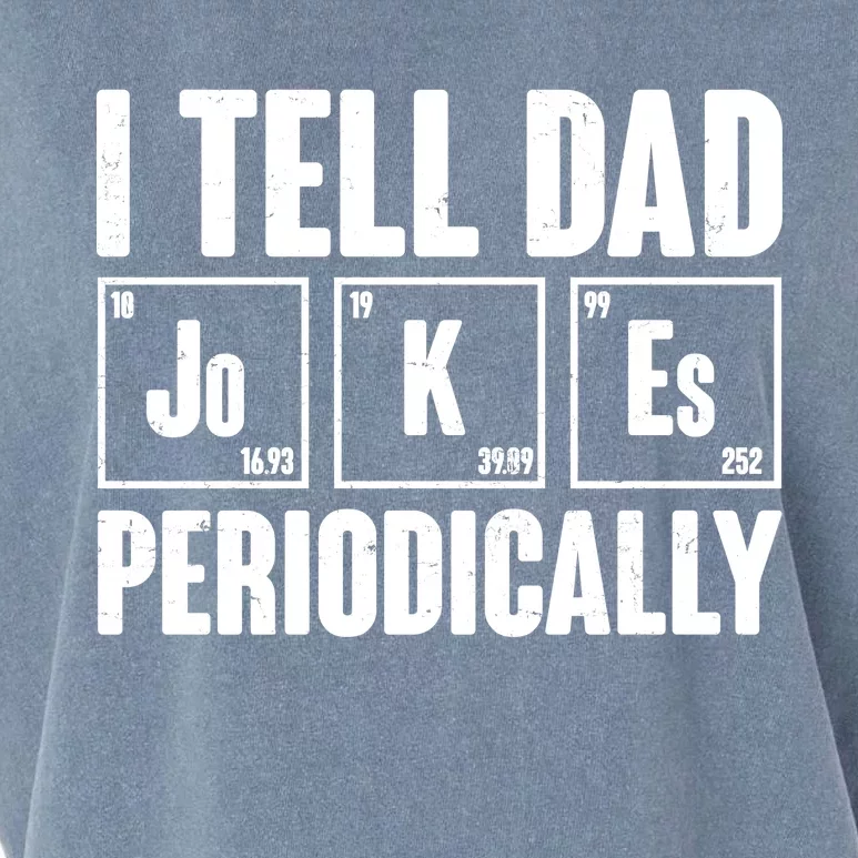 Funny I Tell Dad Jokes Periodically Father's Day Garment-Dyed Women's Muscle Tee