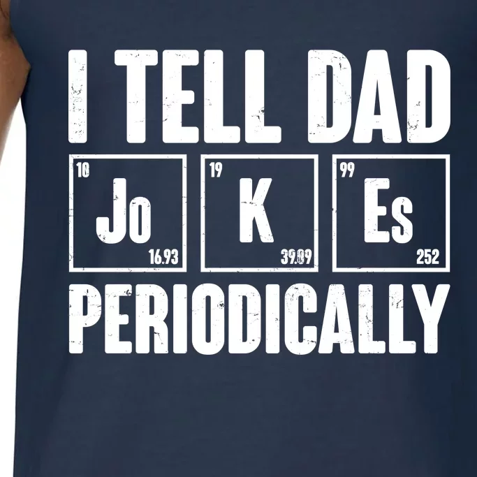 Funny I Tell Dad Jokes Periodically Father's Day Comfort Colors® Tank Top