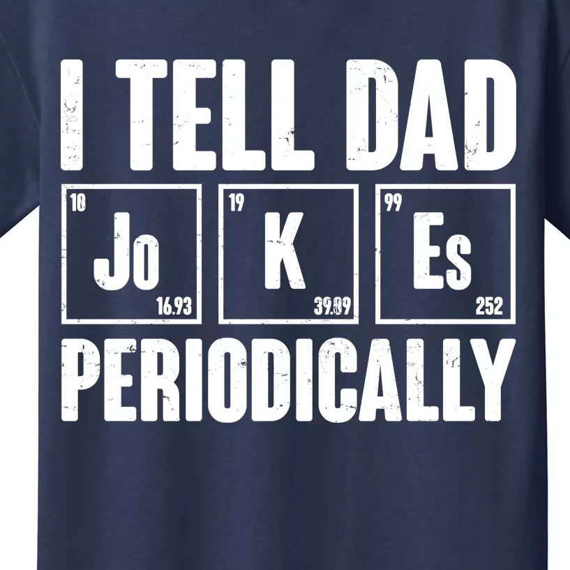 Funny I Tell Dad Jokes Periodically Father's Day Kids T-Shirt