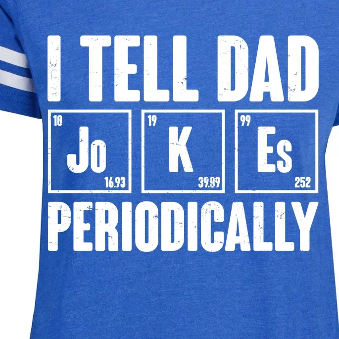 Funny I Tell Dad Jokes Periodically Father's Day Enza Ladies Jersey Football T-Shirt