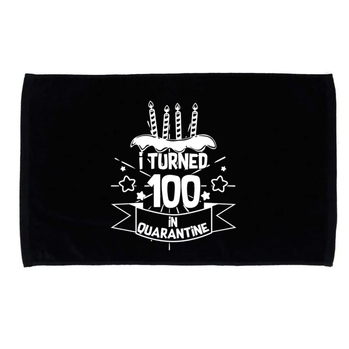 Funny I Turned 100 In Quarantine 100th Birthday Microfiber Hand Towel