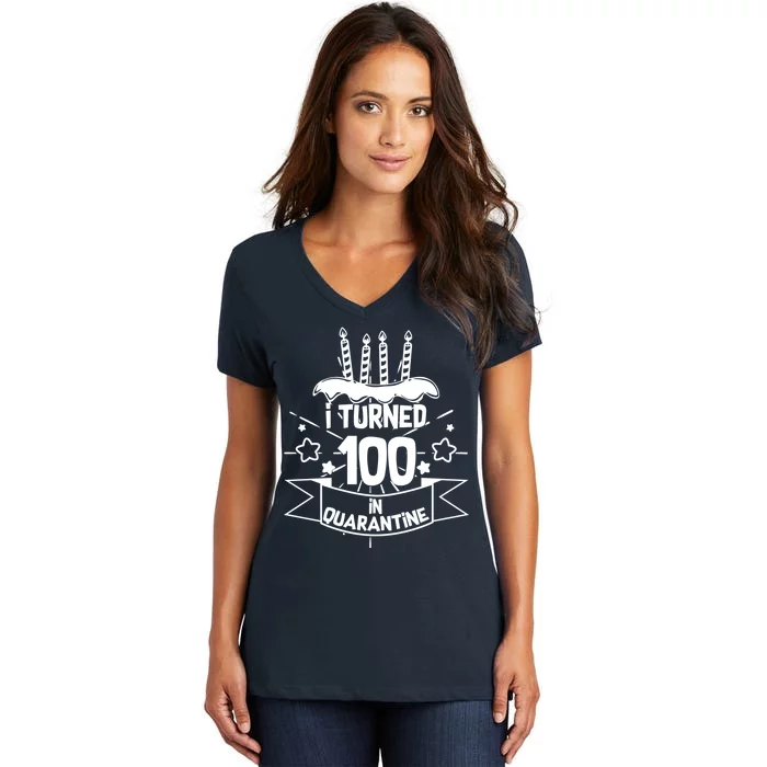 Funny I Turned 100 In Quarantine 100th Birthday Women's V-Neck T-Shirt