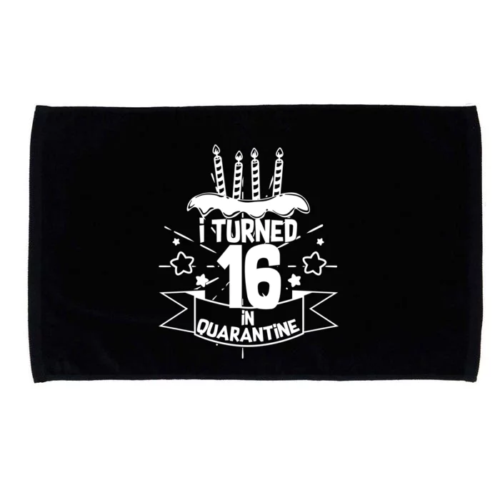 Funny I Turned 16 In Quarantine 16th Birthday Microfiber Hand Towel