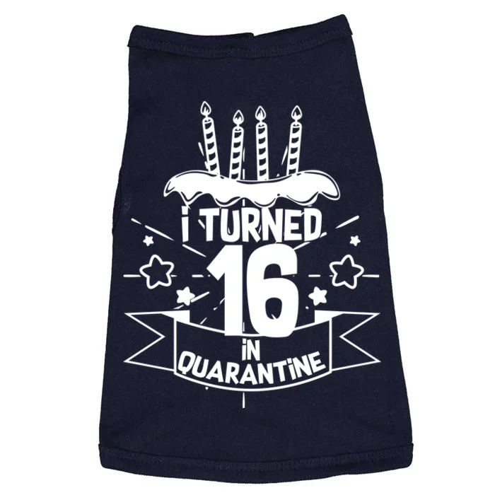 Funny I Turned 16 In Quarantine 16th Birthday Doggie Tank