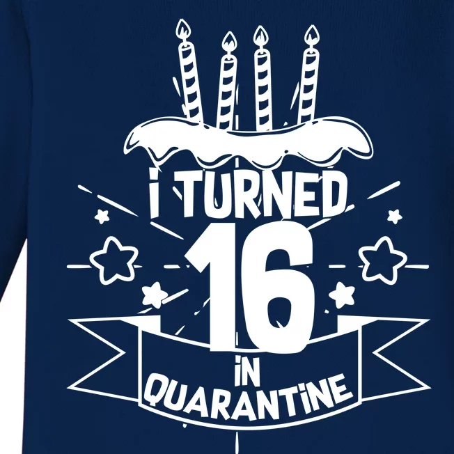 Funny I Turned 16 In Quarantine 16th Birthday Baby Long Sleeve Bodysuit