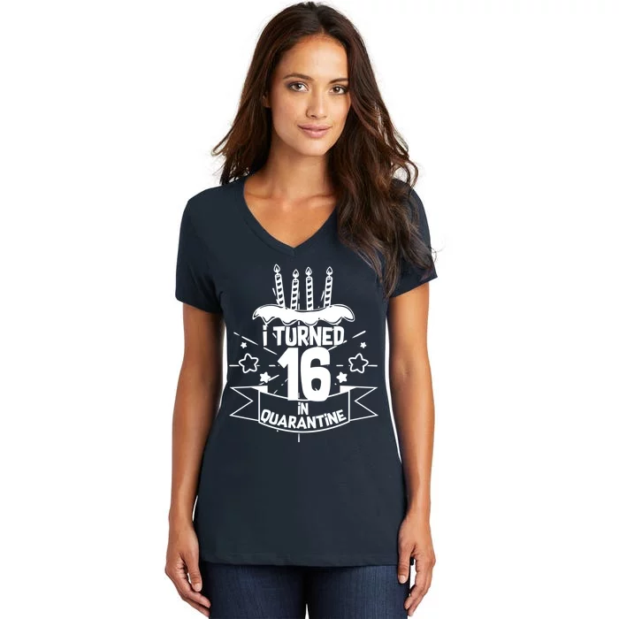 Funny I Turned 16 In Quarantine 16th Birthday Women's V-Neck T-Shirt