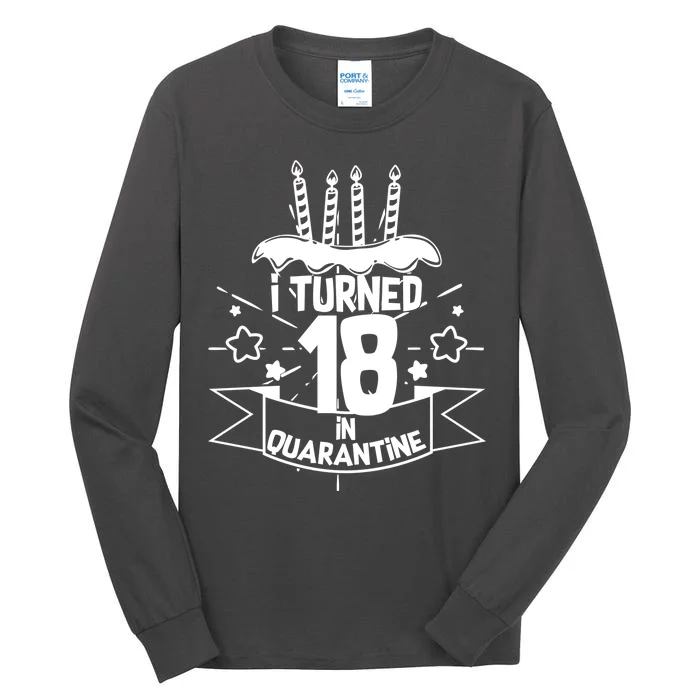 Funny I Turned 18 In Quarantine 18th Birthday Tall Long Sleeve T-Shirt