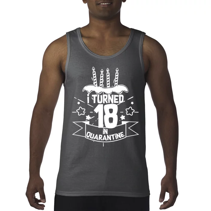 Funny I Turned 18 In Quarantine 18th Birthday Tank Top