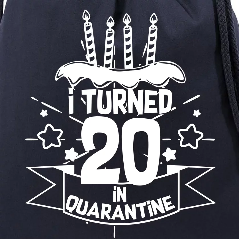 Funny I Turned 20 In Quarantine 20th Birthday Drawstring Bag