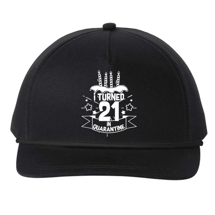 Funny I Turned 21 In Quarantine 21st Birthday Snapback Five-Panel Rope Hat