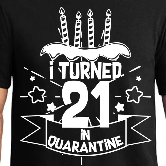 Funny I Turned 21 In Quarantine 21st Birthday Pajama Set