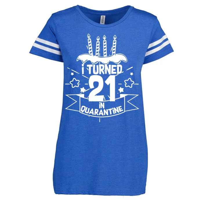 Funny I Turned 21 In Quarantine 21st Birthday Enza Ladies Jersey Football T-Shirt