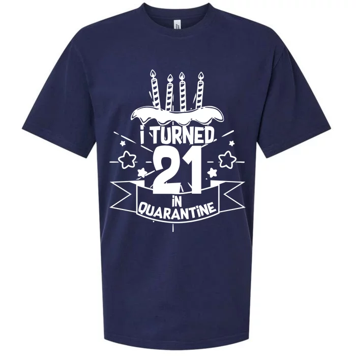 Funny I Turned 21 In Quarantine 21st Birthday Sueded Cloud Jersey T-Shirt