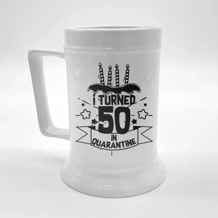 Funny I Turned 50 In Quarantine 50th Birthday Front & Back Beer Stein