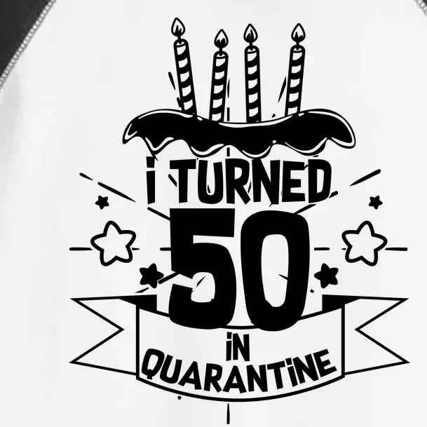 Funny I Turned 50 In Quarantine 50th Birthday Toddler Fine Jersey T-Shirt