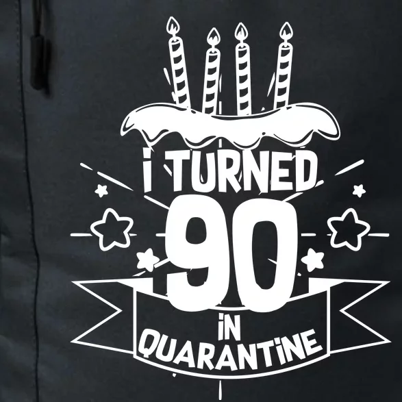 Funny I Turned 90 In Quarantine 90th Birthday Daily Commute Backpack