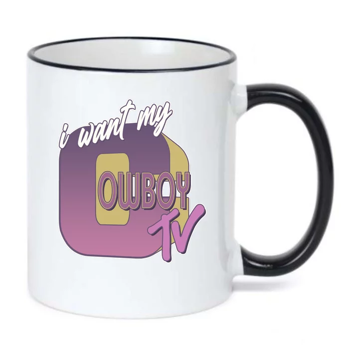 Funny I Want My Cowboy TV Black Color Changing Mug