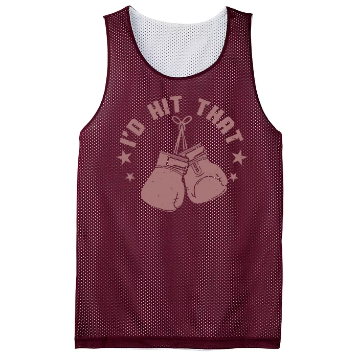 Funny I'D Hit That Boxing Fan Mesh Reversible Basketball Jersey Tank